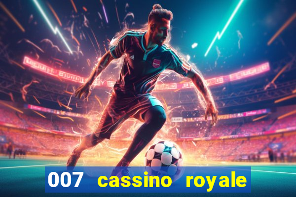 007 cassino royale download dublado 4shared